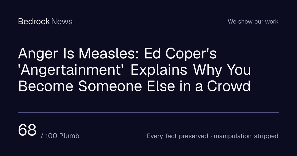 Anger Is Measles: Ed Coper's 'Angertainment' Explains Why You Become ...